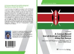 A Census-Based Social-Ecological Resilience Index for Kenya di Eva Ammann edito da AV Akademikerverlag