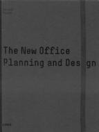 The New Office: Planning and Design di Daniela Pogade edito da Links International