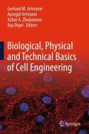 Biological, Physical and Technical Basics of Cell Engineering edito da Springer Singapore