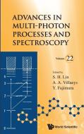 Advances In Multi-photon Processes And Spectroscopy, Volume 22 di Lin Sheng-hsien edito da World Scientific