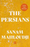 The Persians di Sanam Mahloudji edito da HarperCollins Publishers