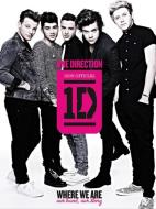 One Direction: Where We Are: Our Band, Our Story: 100% Official di One Direction edito da HARPERCOLLINS