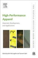 High-Performance Apparel: Materials, Development, and Applications di Tasneem Sabir edito da WOODHEAD PUB