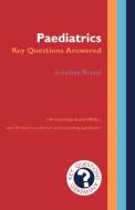 Paediatrics - Key Questions Answered di Jonathan Round edito da OUP Oxford