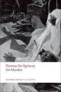 On Murder di Thomas De Quincey edito da Oxford University Press