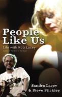 People Like Us di Sandra Harnisch-Lacey, Steve Stickley edito da Zondervan