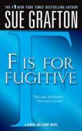 "f" Is for Fugitive: A Kinsey Millhone Mystery di Sue Grafton edito da ST MARTINS PR