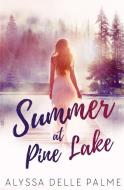 Summer at Pine Lake di Alyssa Delle Palme edito da EVERNIGHT TEEN
