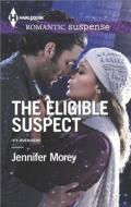 The Eligible Suspect di Jennifer Morey edito da Harlequin