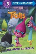 All about the Trolls (DreamWorks Trolls) di Kristen L. Depken edito da Random House Books for Young Readers