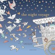 The Night Voyage:  Magical Adventure and Coloring Book di Daria Song edito da Penguin Putnam Inc