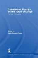 Globalisation, Migration, and the Future of Europe edito da Taylor & Francis Ltd