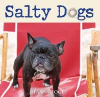 Salty Dogs di Jean M. Fogle edito da HOWELL BOOKS HOUSE INC