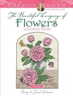 Creative Haven The Beautiful Language of Flowers Coloring Book di John Green edito da Dover Publications Inc.