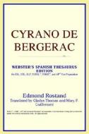 Cyrano De Bergerac (webster's Spanish Thesaurus Edition) di Icon Reference edito da Icon Health