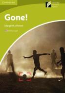 Gone! Level Starter/Beginner American English di Margaret Johnson edito da Cambridge University Press