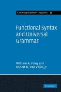 Functional Syntax and Universal Grammar di Foley, Jr. Valin, Robert D. Jr. van Valin edito da Cambridge University Press