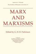 Marx and Marxisms di G. H. R. Parkinson edito da Cambridge University Press