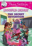 The Secret Invention (Thea Stilton Mouseford Academy #5) di Thea Stilton edito da Scholastic Inc.