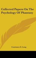 Collected Papers On The Psychology Of Ph di CONSTANCE E. LONG edito da Kessinger Publishing