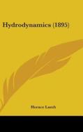 Hydrodynamics (1895) di Horace Lamb edito da Kessinger Publishing