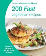 Hamlyn All Colour Cookery: 200 Fast Vegetarian Recipes di Hamlyn edito da Octopus Publishing Group