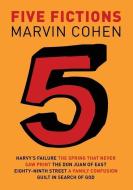 Five Fictions di Marvin Cohen edito da Tough Poets Press