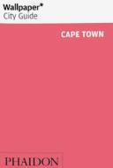 Wallpaper* City Guide Cape Town di Wallpaper edito da Phaidon Verlag GmbH