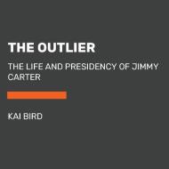 The Outlier di Kai Bird edito da Random House USA Inc