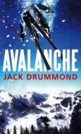 Avalanche di Jack Drummond edito da Little, Brown Book Group