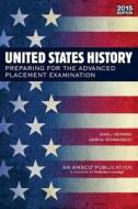 AP Us History: Prep 2015 Se di John J. Newman edito da Amsco School Publications