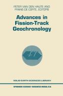 Advances in Fission-Track Geochronology di Peter Van Den Haute, International Workshop on Fission-Track edito da Springer Netherlands