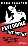 Exploding the Myths di Marc Aronson edito da Scarecrow Press, Inc.