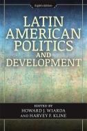 Latin American Politics And Development, 8th Edition edito da Ingram Publisher Services Us