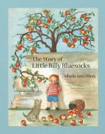 The Story of Little Billy Bluesocks di Sibylle von Olfers edito da Floris Books