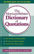 The Merriam-webster Dictionary Of Quotations di Merriam-Webster edito da Merriam Webster,u.s.