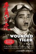 Wounded Tiger di Martin Bennett edito da ONSTAD PR