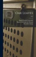 Oak Leaves [electronic Resource]; 1937 edito da LIGHTNING SOURCE INC
