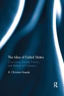 The Idea Of Failed States di H. Breede edito da Taylor & Francis Ltd