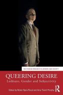 Queering Desire edito da Taylor & Francis Ltd