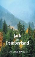 Jack in Pemberland di Herschel Hardin edito da FriesenPress