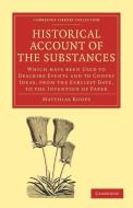 Historical Account of the Substances Which Have Been Used to Describe             Events, and to Convey Ideas, f di Matthias Koops edito da Cambridge University Press