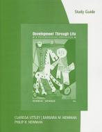 Development Through Life: A Psychosocial Approach di Barbara M. Newman, Philip R. Newman edito da Wadsworth Publishing Company