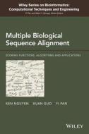 Multiple Biological Sequence Alignment di Ken Nguyen edito da Wiley-Blackwell