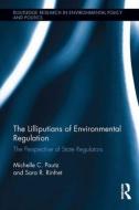 The Lilliputians of Environmental Regulation: The Perspective of State Regulators di Michelle C. Pautz, Sara Rinfret edito da ROUTLEDGE