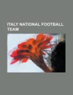 Italy National Football Team: Juventus F di Books Llc edito da Books LLC, Wiki Series