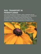 Rail Transport In Pennsylvania: Erie Gau di Books Llc edito da Books LLC, Wiki Series