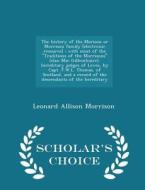 The History Of The Morison Or Morrison Family [electronic Resource] di Leonard Allison Morrison edito da Scholar's Choice