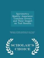 Spirometry Quality Assurance edito da Scholar's Choice
