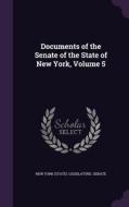 Documents Of The Senate Of The State Of New York, Volume 5 edito da Palala Press